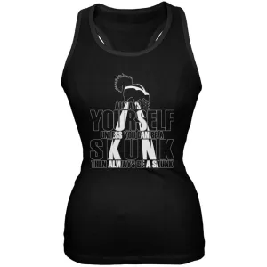 Always be Yourself Skunk Black Juniors Soft Tank Top