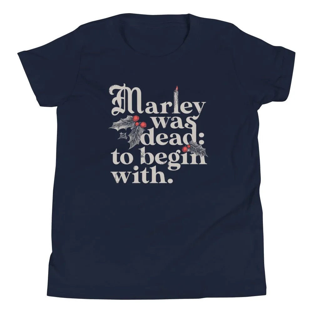 Marley Was Dead: To Begin With Kid's Youth Tee