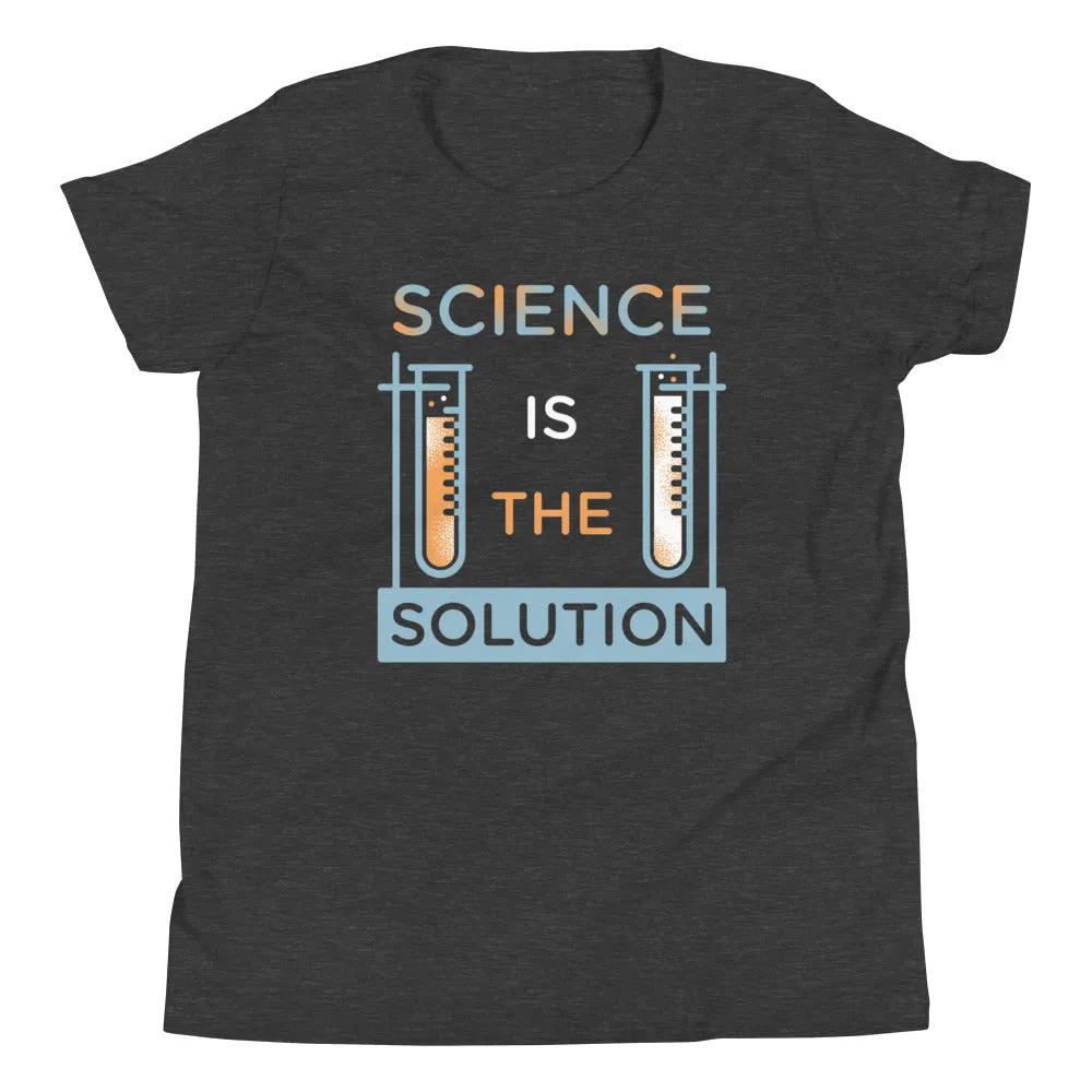 Science Is The Solution Kid's Youth Tee