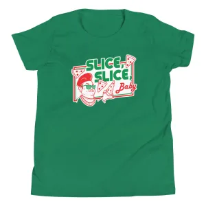 Slice, Slice, Baby Kid's Youth Tee